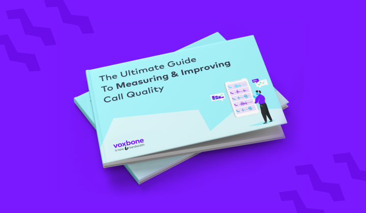 The Ultimate Guide To Measuring and Improving Call Quality